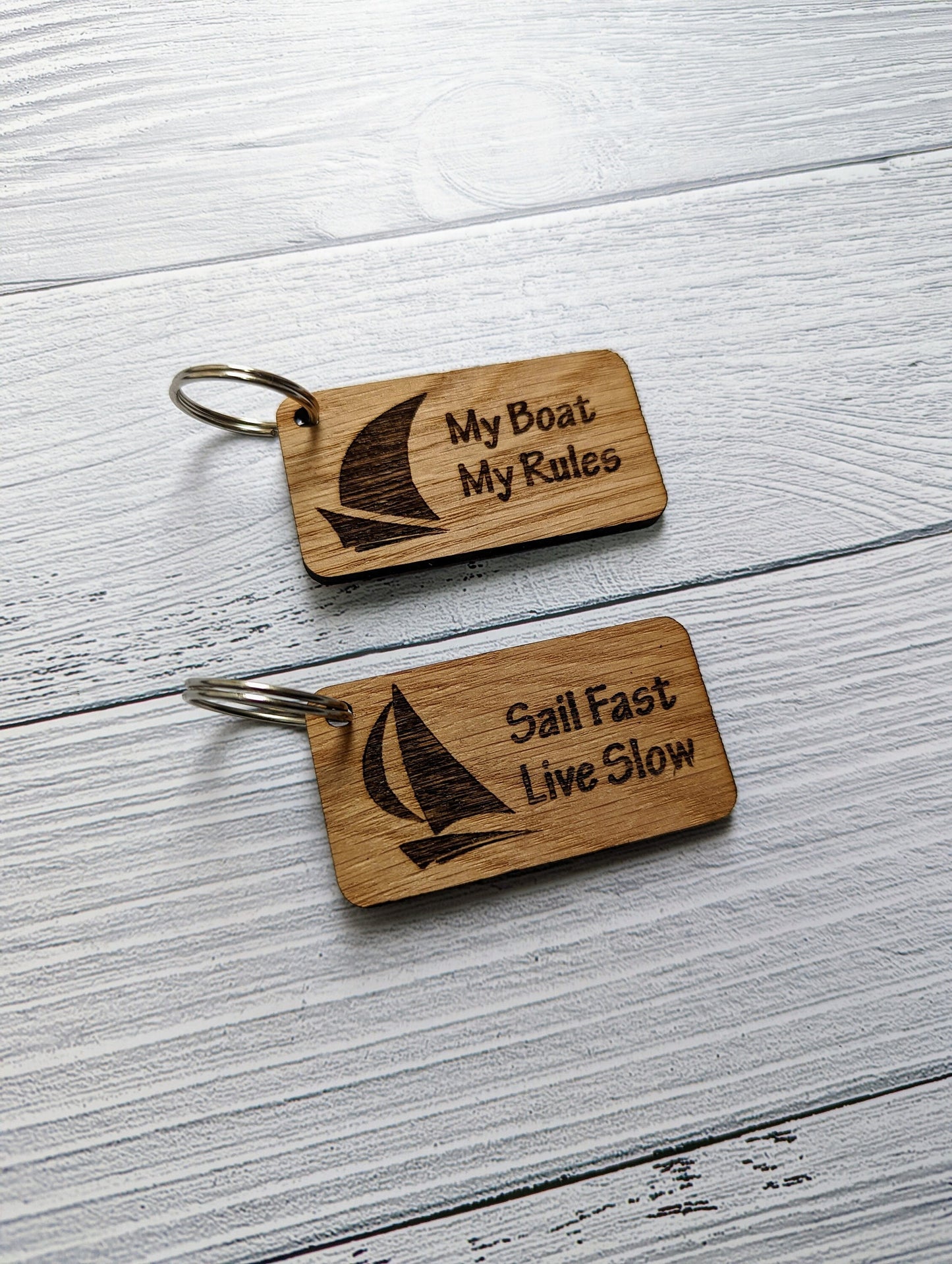 Sailing Keyrings, Sail Fast Live Slow, My Boat My Rules, Oak