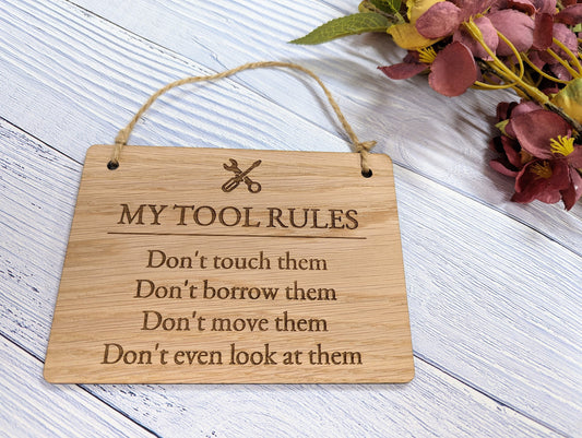 My Tool Rules - Funny Wooden Workshop Sign - Perfect Gift for Dad, Husband, or Grandad Who Loves His Tools - Workshop Decor