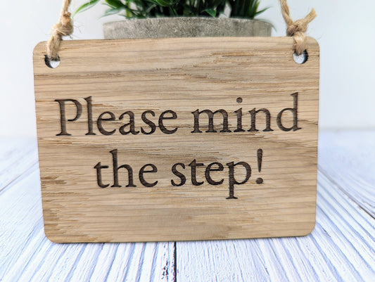 Please Mind the Step Sign - Customisable Wooden Warning Sign - Ideal for Home, Office, or Business - Eco-Friendly Materials