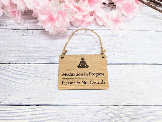 Meditation in Progress, Please Do Not Disturb - Door Sign, Oak Veneer, Mindfulness Gift, Home Office Decor
