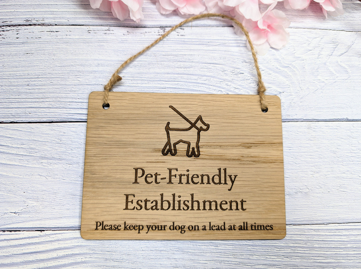 Pet Friendly Establishment Wooden Sign | Keep Dog on Lead | Oak Veneer | Optional Personalisation | Indoor Sign