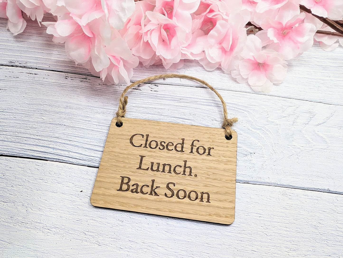Closed for Lunch. Back Soon - Personalised Wooden Sign - Oak Veneer Business Sign