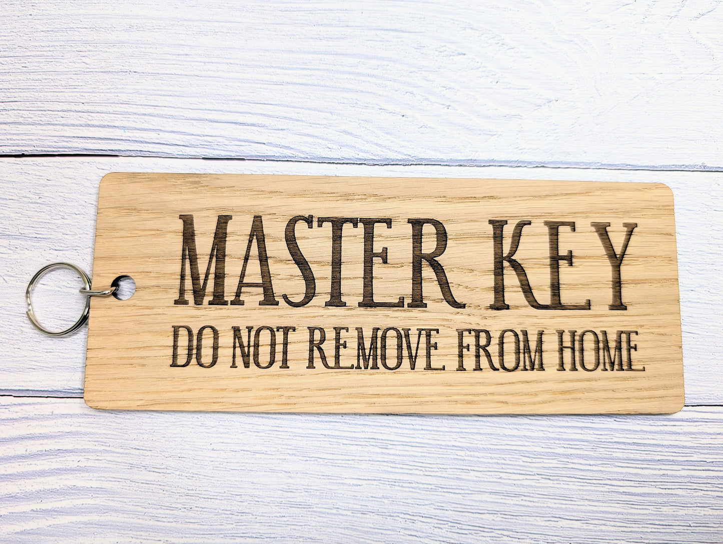Master Key Wooden Keyring - 'Do Not Remove From Home'