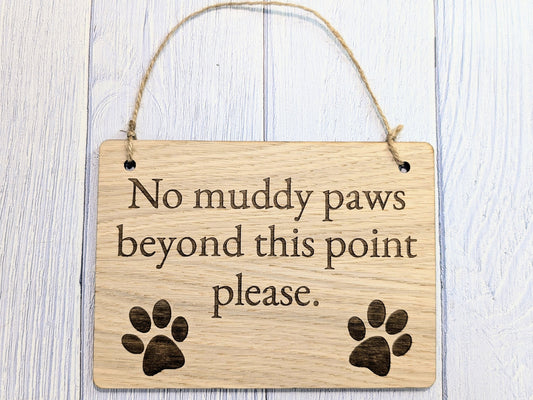No Muddy Paws Beyond This Point Please | Handmade Wooden Sign | Fun Pet Oak Decor with Paw Prints | Ideal for Home, Airbnb etc.
