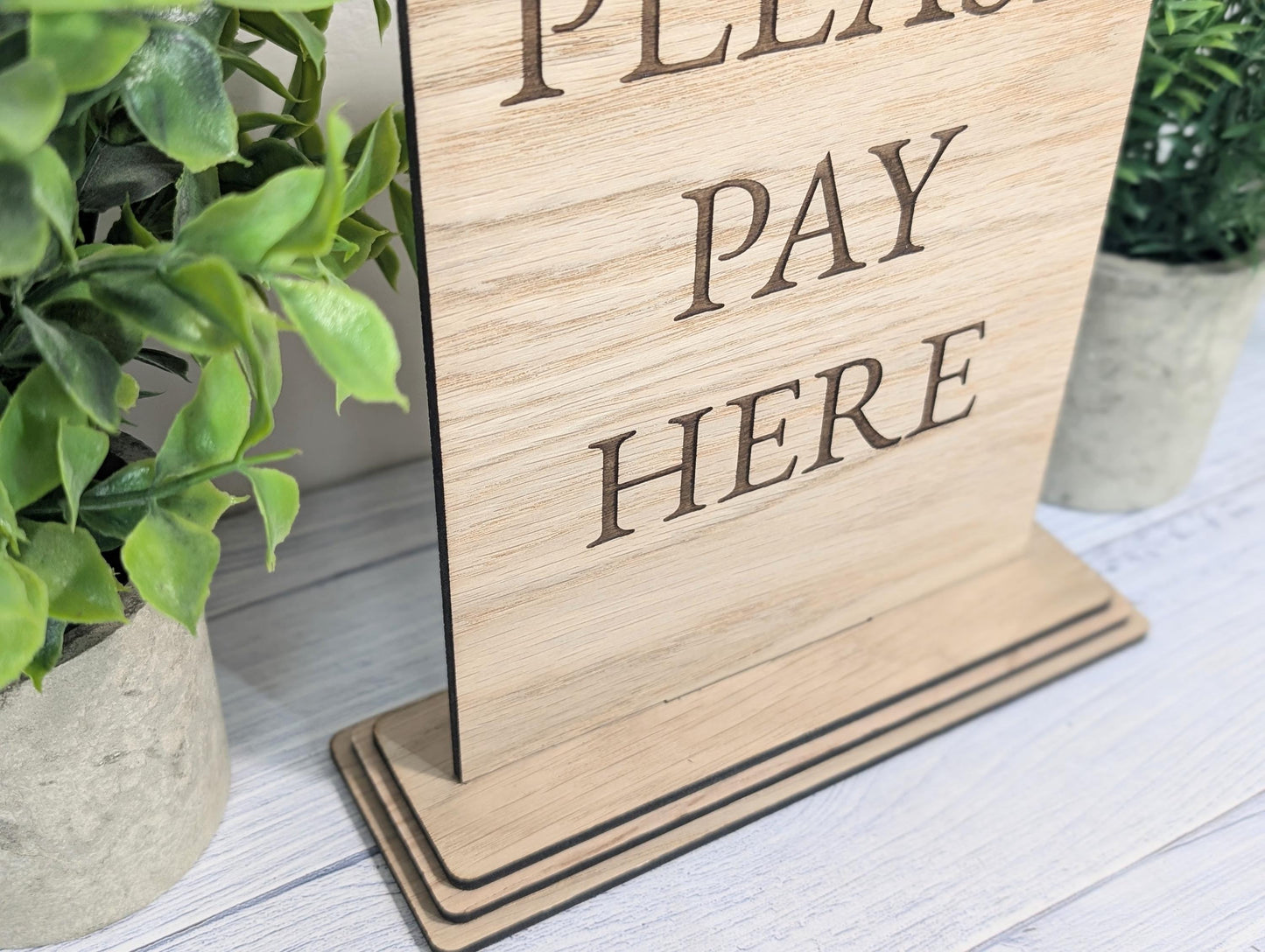 Please Pay Here | Personalised Wooden Signs - Custom Text, Freestanding with Removable Base, XL Size, Table Signage Extra Large