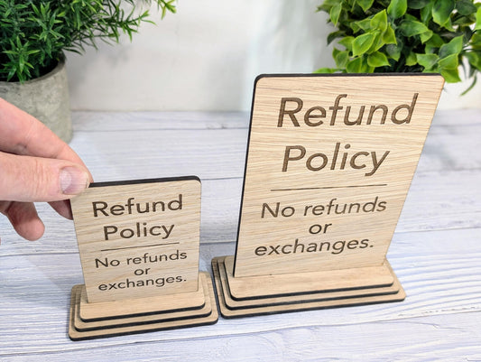Wooden Freestanding Table Sign 'Refund Policy' - Perfect for Shops, Cafés, Markets – Available in Two Sizes - Removable Base, Shop Signage