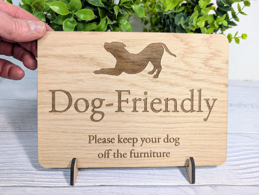 Dog Friendly Sign – Please Keep Dogs Off Furniture, Wooden Pet Rules Plaque for Home, Café, Holiday Let, Rental Cottage or B&B