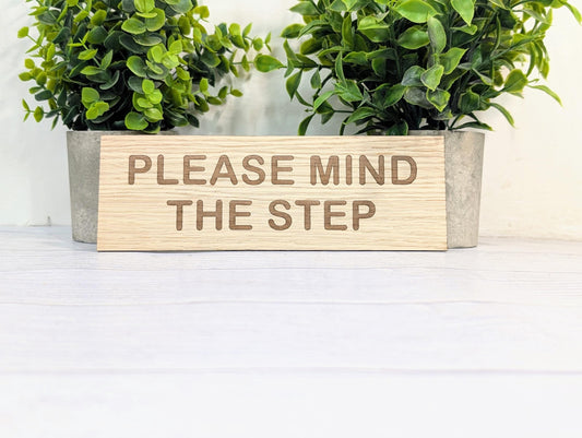Please Mind The Step Sign – Personalised Wooden Door Sign | Custom Text Oak Veneer Wall Plaque | Private Shop Cafe Warehouse Office Signage