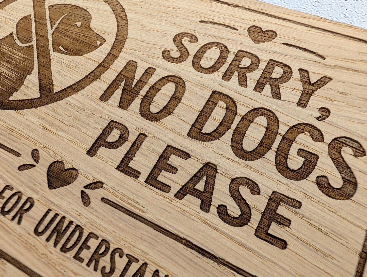 Sorry No Dogs Please indoor oak sign for holiday lets, B&Bs and homes