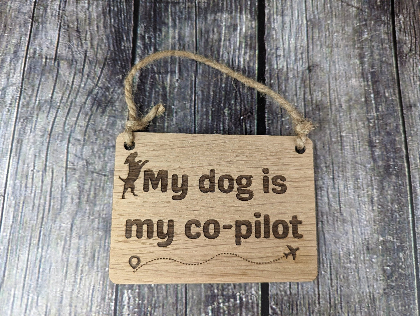My Dog is my Co-Pilot - Wooden Sign | Wooden Hanging Sign for Dog Lovers | Doggy Birthday Gift | Bar Sign | Door Sign - CherryGroveCraft