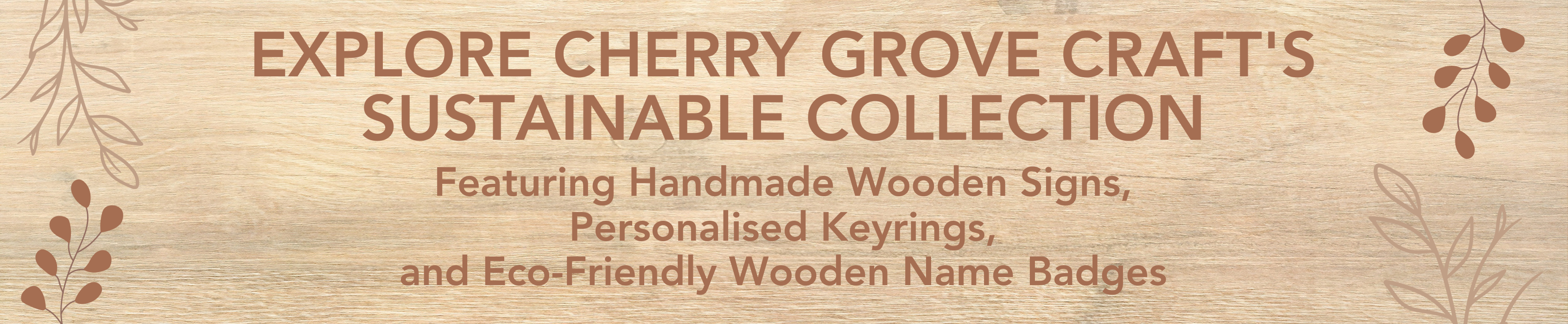 Wooden Signs, Keyrings and Name Badges