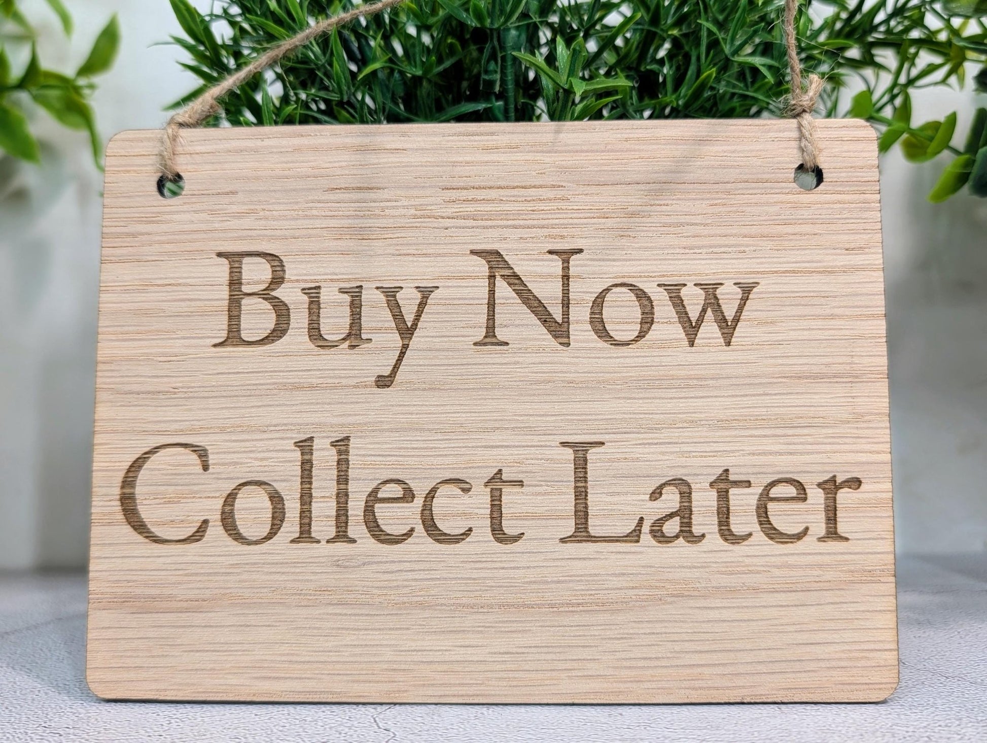 Buy Now Collect Later Sign – Oak Veneered Wooden Hanging Sign for Craft Stalls & Shops, Personalised Text Option, Handmade in Wales, 4 Sizes - CherryGroveCraft