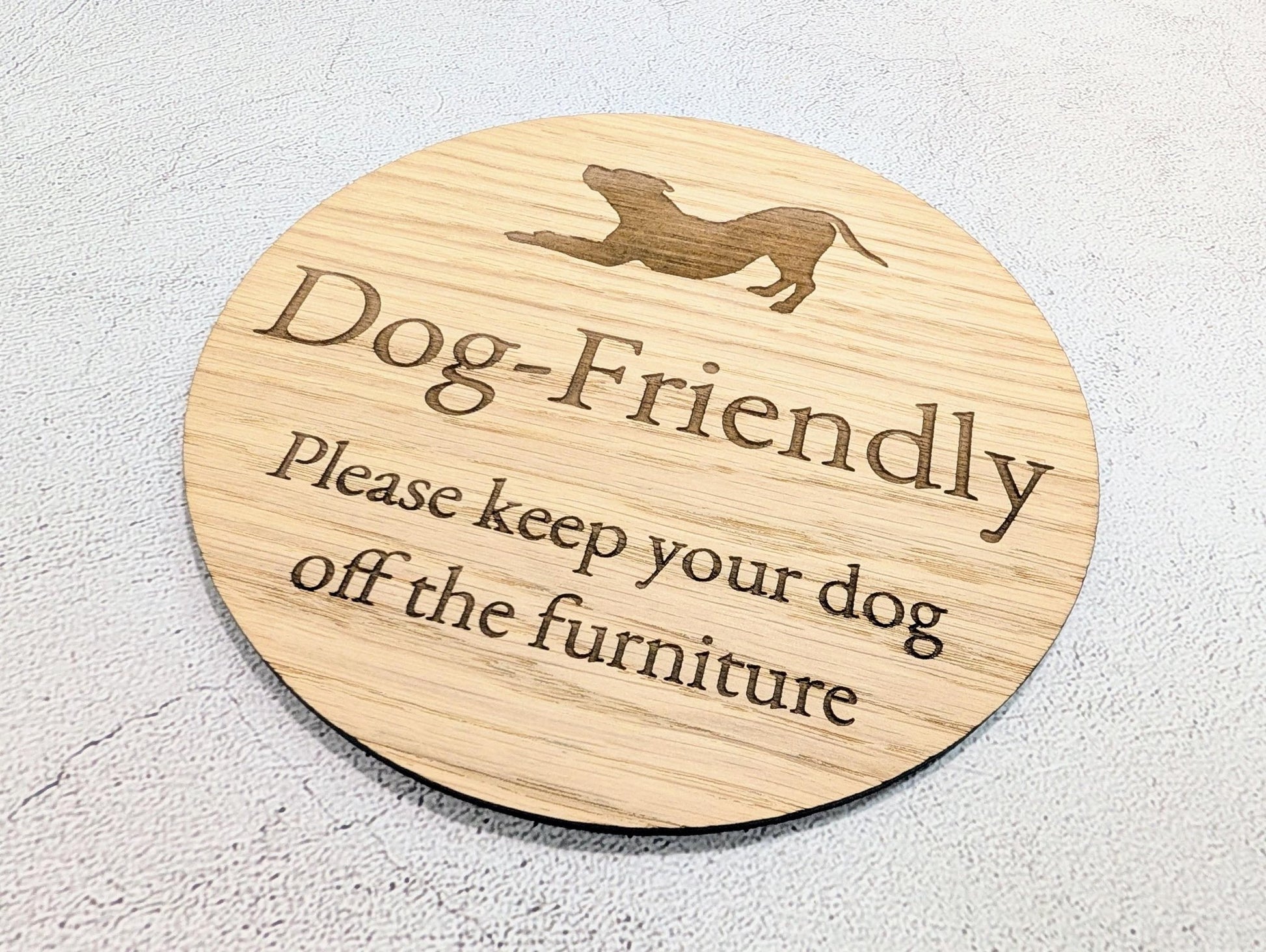 Dog Friendly Sign – Keep Dogs Off Furniture, Circular Oak Veneered Indoor Sign, Handmade in Wales, Plastic - Free Packaging, Pub, B&B, etc - CherryGroveCraft