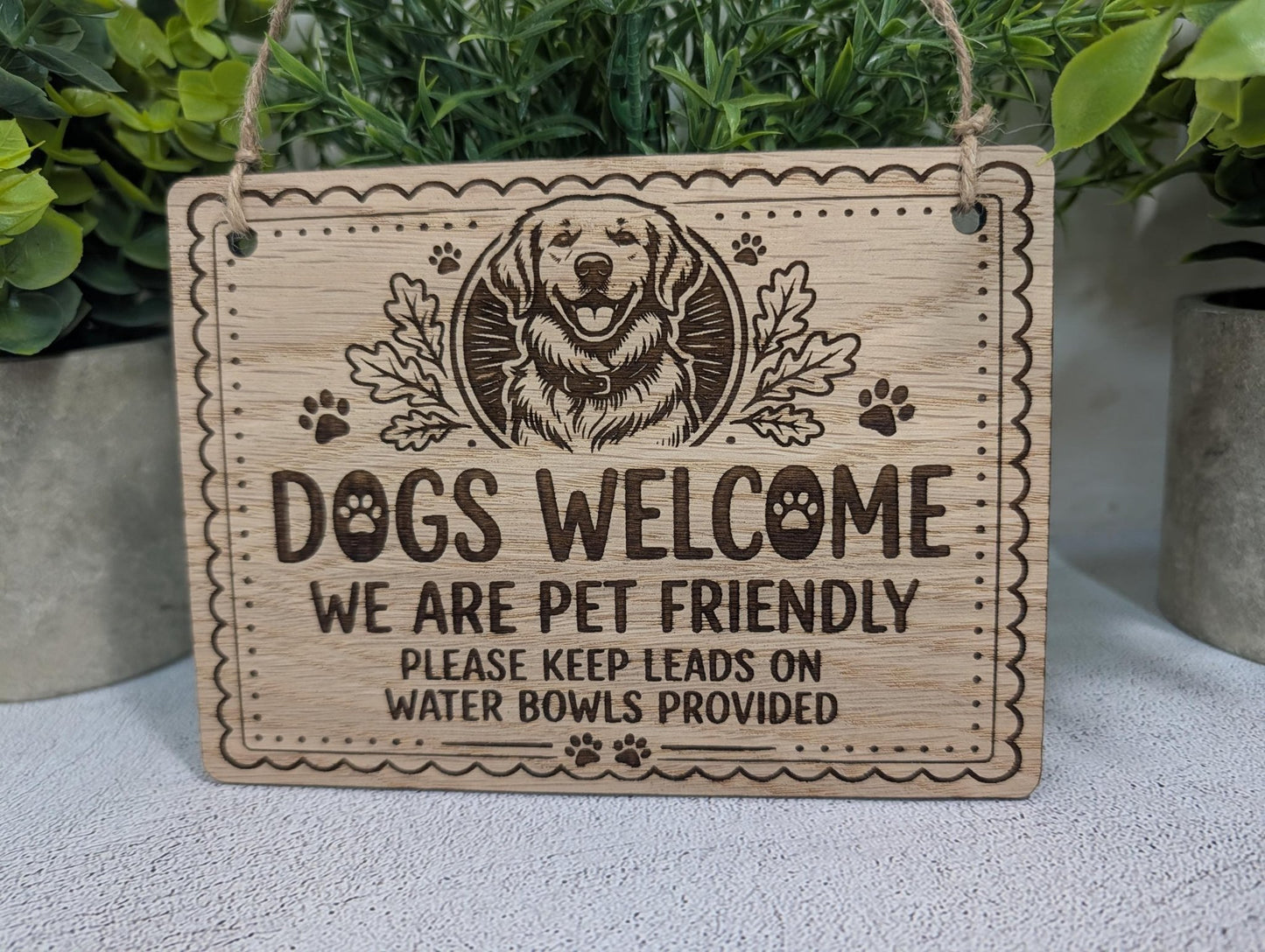 Dogs Welcome We Are Pet Friendly Wooden Sign - Cafe Pub Shop Door or Wall Sign - Please Keep Leads On - 4 Sizes Available