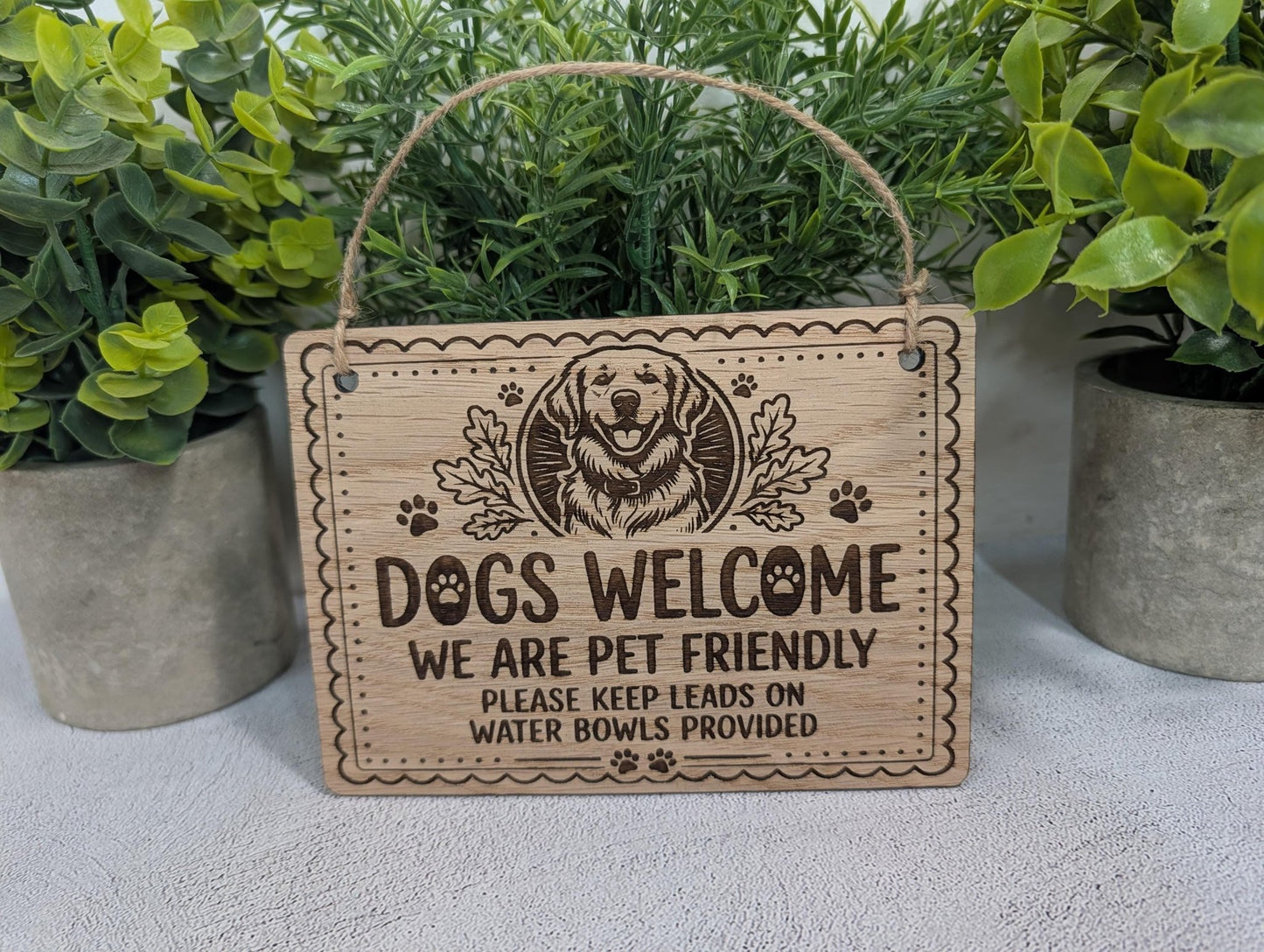 Dogs Welcome We Are Pet Friendly Wooden Sign - Cafe Pub Shop Door or Wall Sign - Please Keep Leads On - 4 Sizes Available
