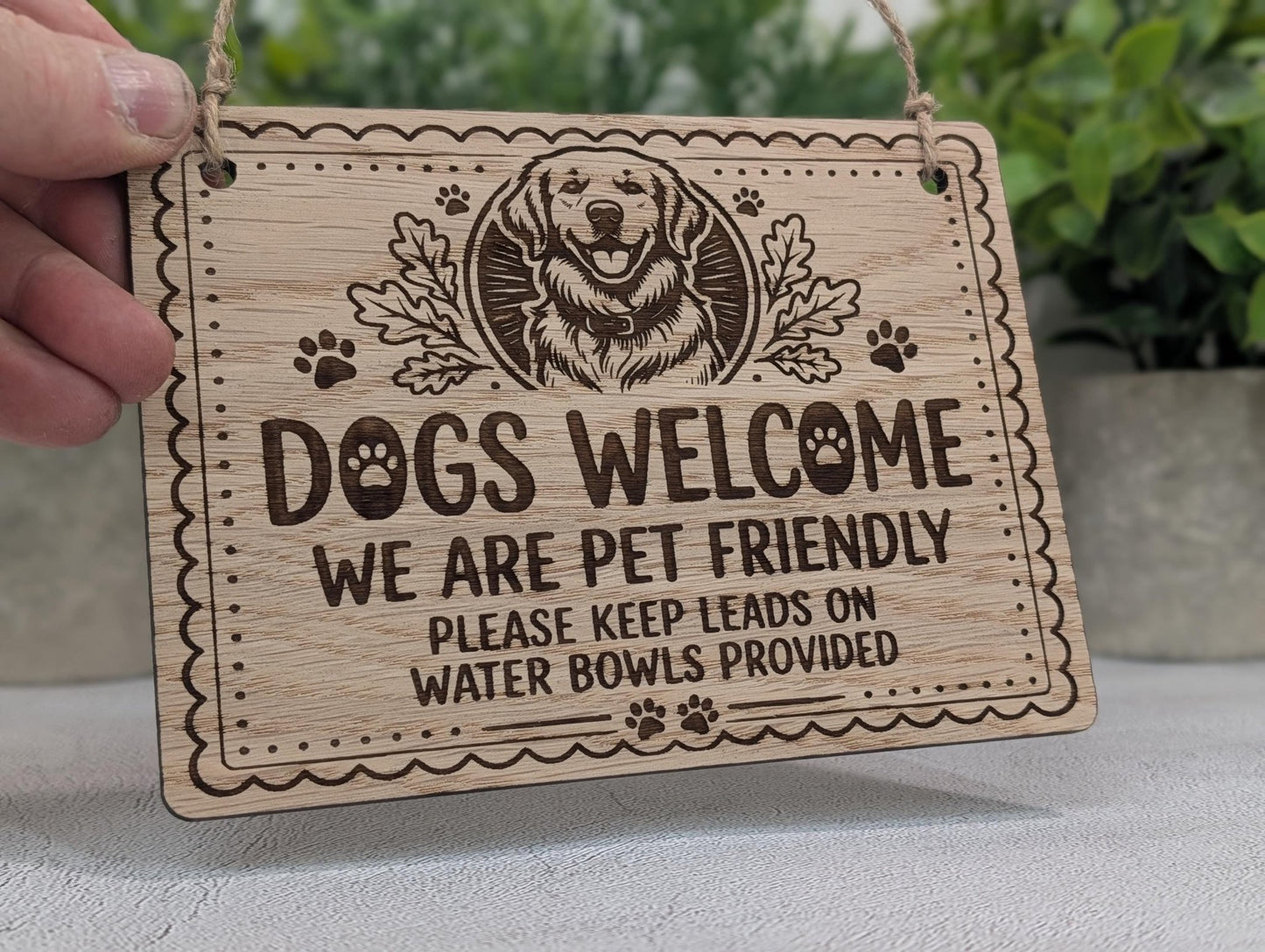 Dogs Welcome We Are Pet Friendly Wooden Sign - Cafe Pub Shop Door or Wall Sign - Please Keep Leads On - 4 Sizes Available