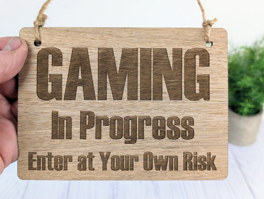 Gaming in Progress - Enter at Your Own Risk | Wooden Sign - CherryGroveCraft