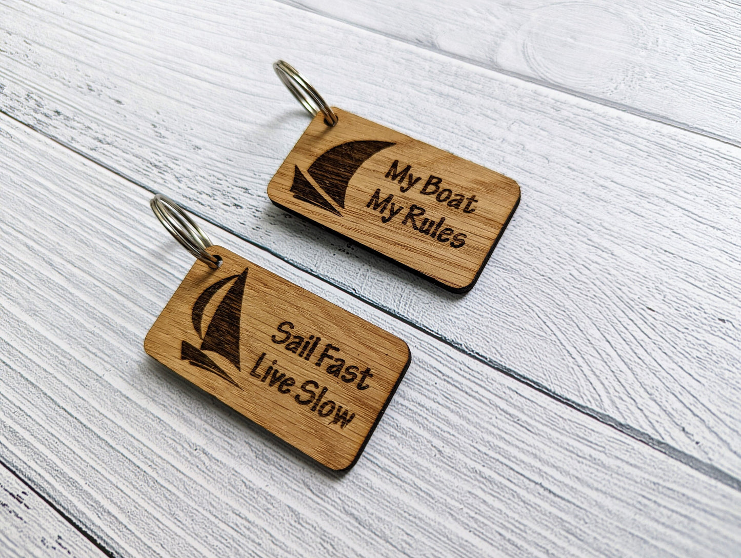 Sailing Keyrings, Sail Fast Live Slow, My Boat My Rules, Oak