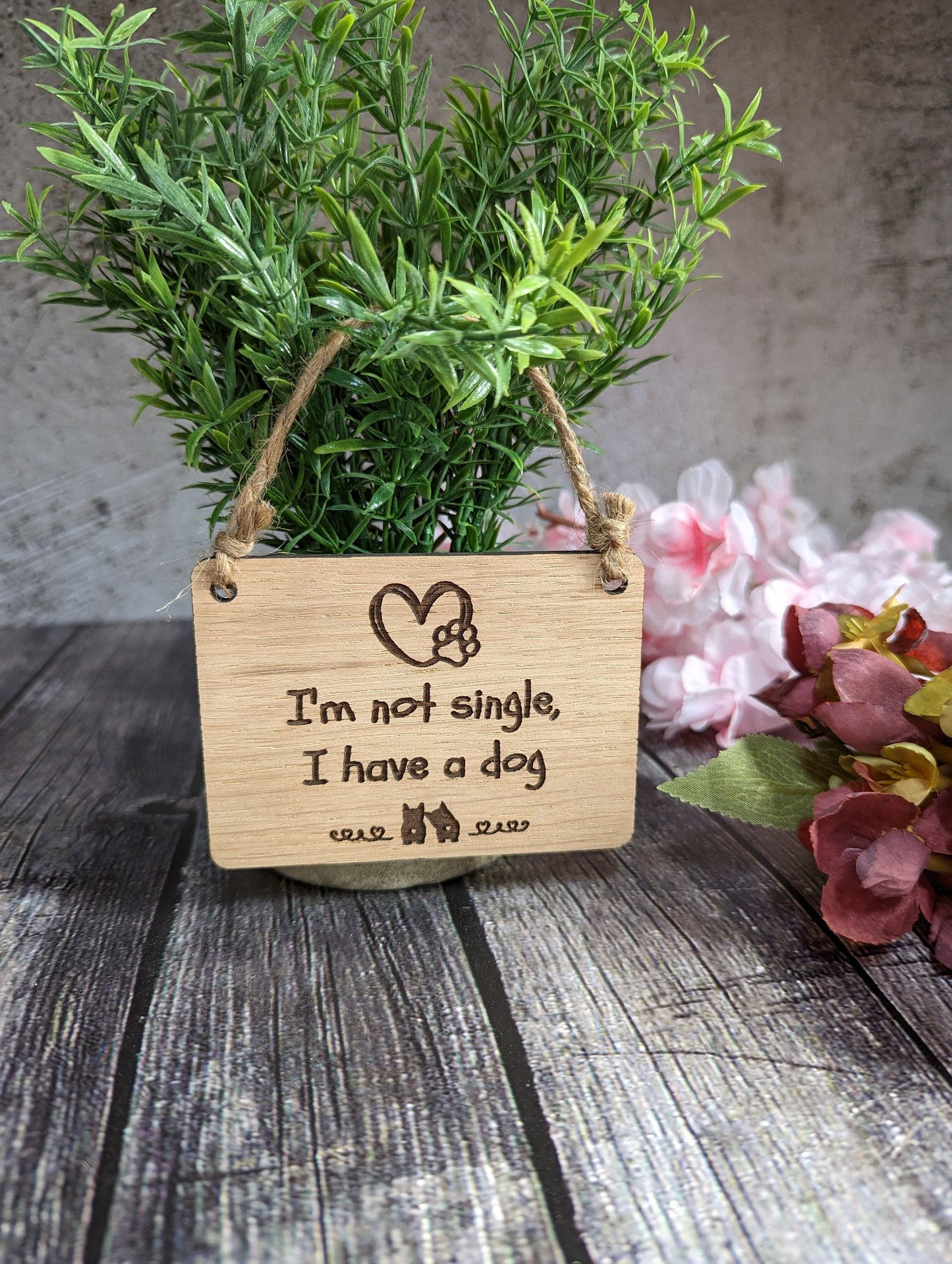 I'm Not Single, I Have a Dog - Wooden Sign | Wooden Hanging Sign for Dog Lovers | Doggy Birthday Gift | Bar Sign | Door Sign