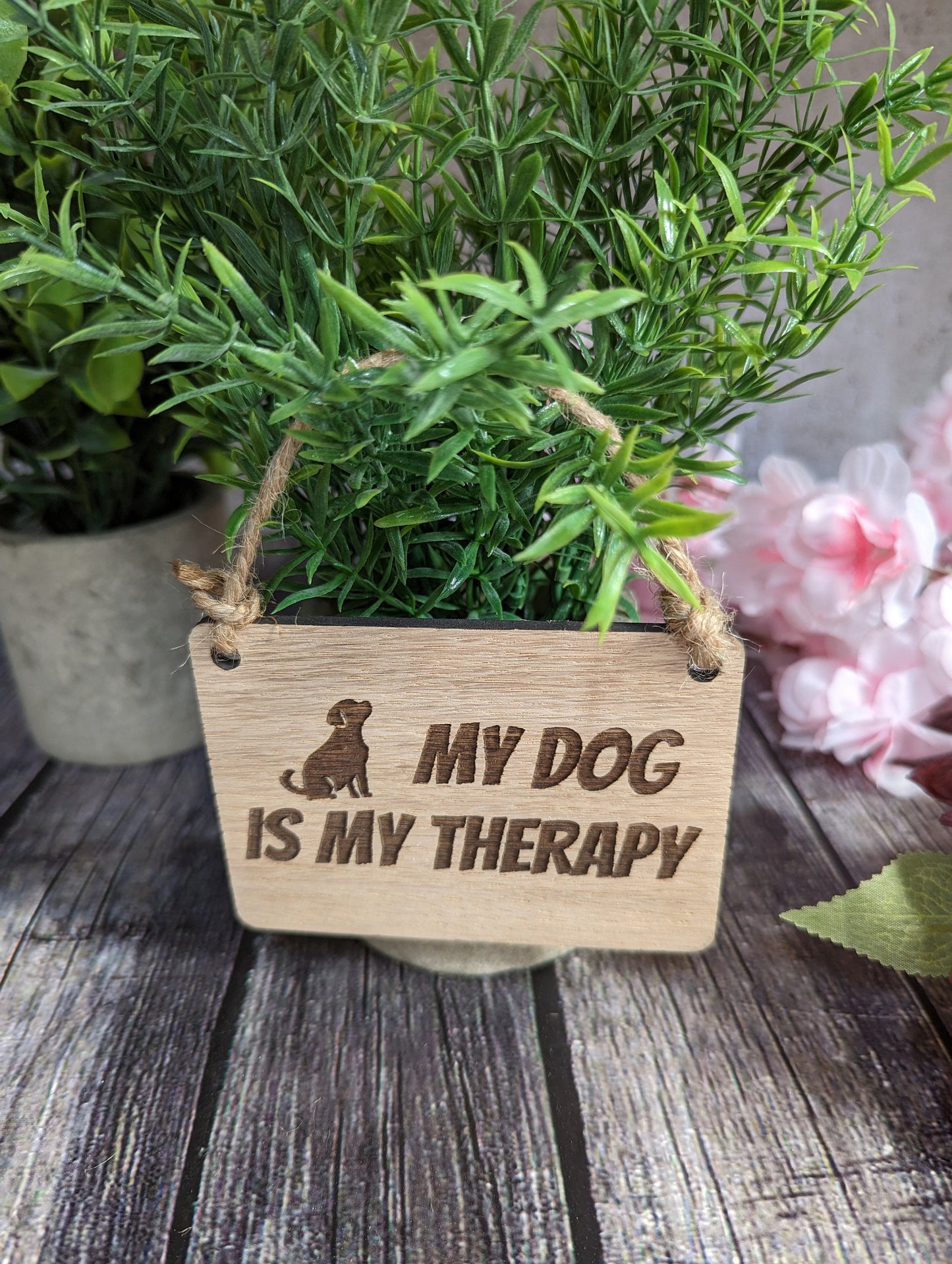 My Dog is my Therapy - Wooden Sign | Wooden Hanging Sign for Dog Lovers | Doggy Birthday Gift | Bar Sign | Door Sign