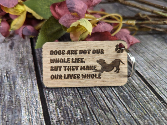 Wooden Dog Keyrings "Dogs Make Our Life Whole..." | Dog Keychain for Dog Lovers | Dog Owner Gift