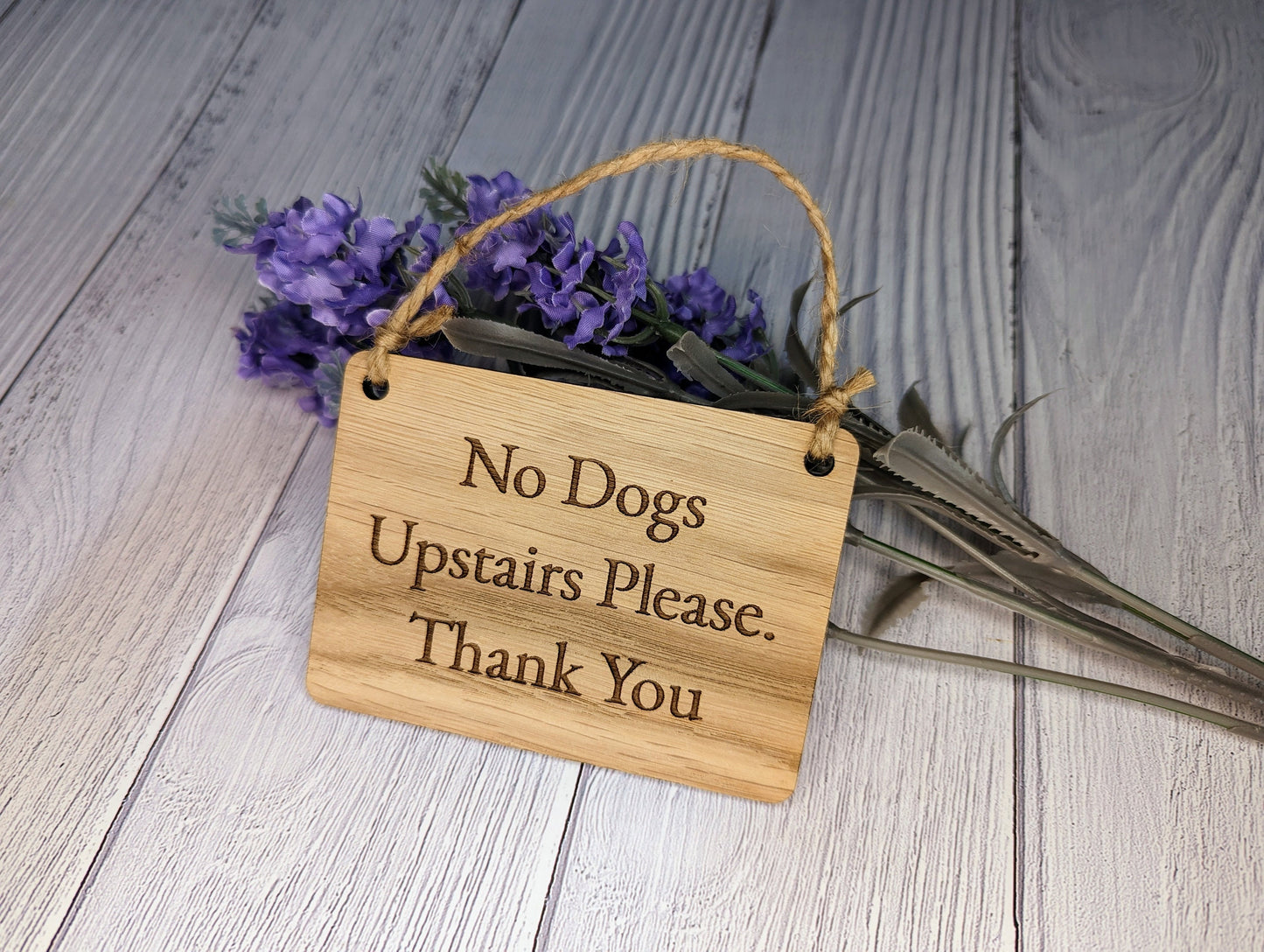 No Dogs Upstairs Please - Wooden Sign | Can Be Personalised | Oak Veneered MDF | Ideal for Home, Airbnb etc.