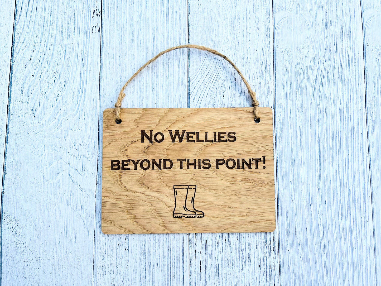 No Wellies Beyond This Point - Wooden Sign | Wooden Hanging Sign | Gardeners Sign | Utility Room Sign | Guest Sign