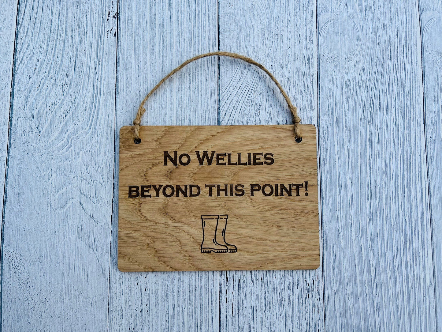 No Wellies Beyond This Point - Wooden Sign | Wooden Hanging Sign | Gardeners Sign | Utility Room Sign | Guest Sign