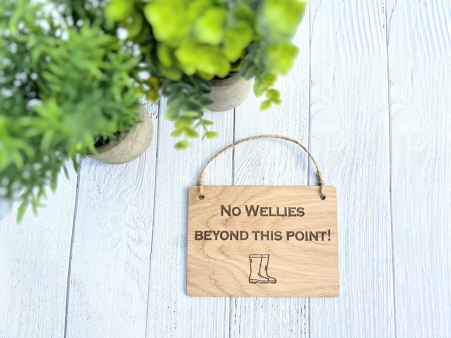 No Wellies Beyond This Point - Wooden Sign | Wooden Hanging Sign | Gardeners Sign | Utility Room Sign | Guest Sign