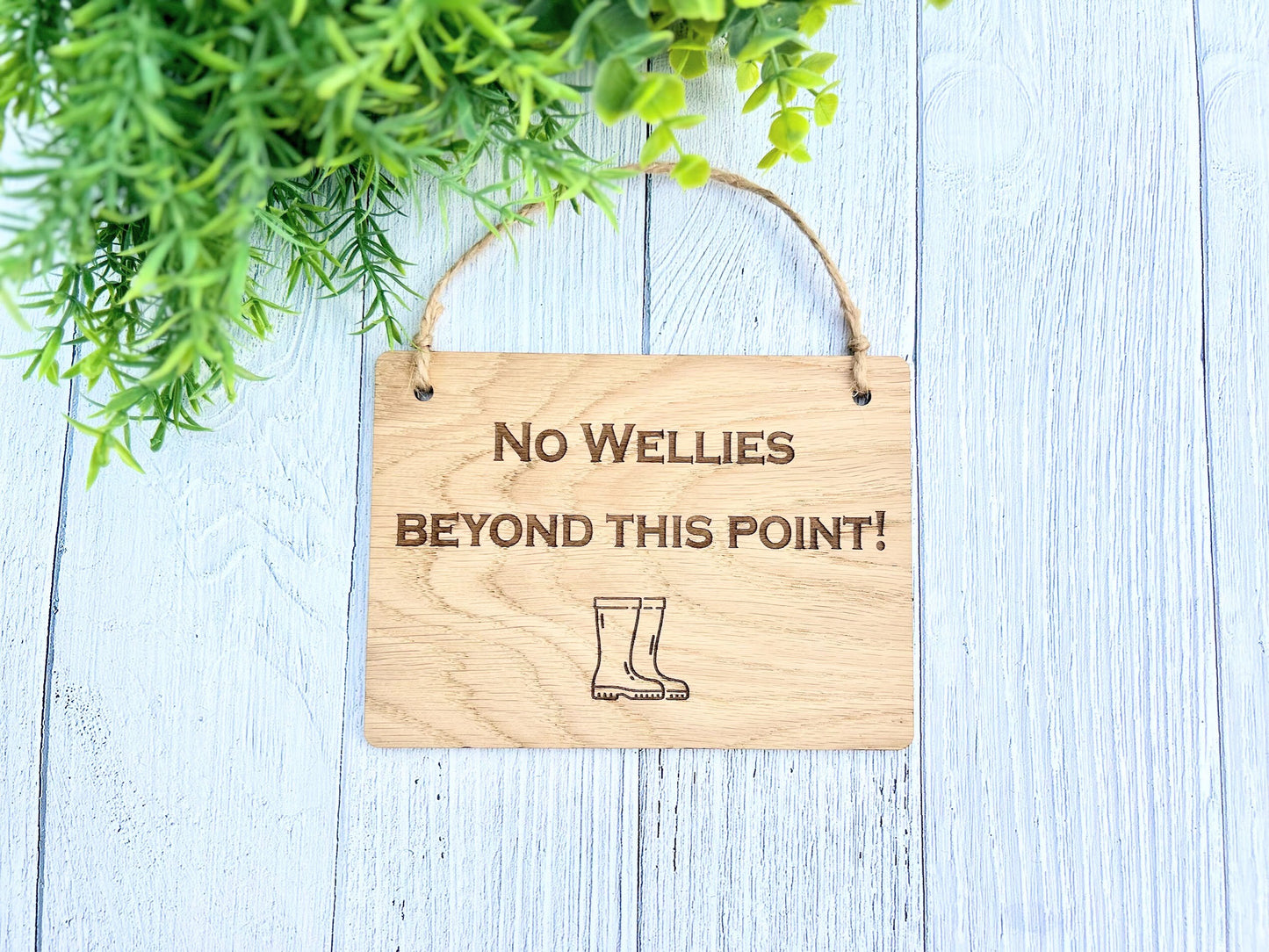 No Wellies Beyond This Point - Wooden Sign | Wooden Hanging Sign | Gardeners Sign | Utility Room Sign | Guest Sign