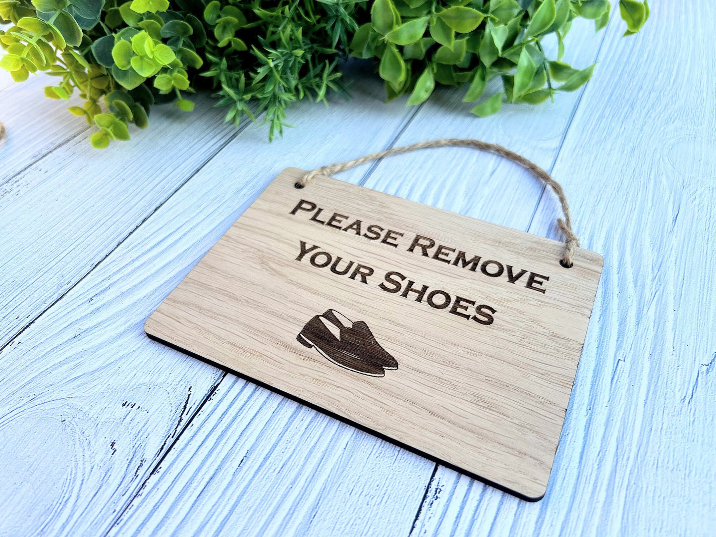 Please Remove Your Shoes | Wooden Sign | Wooden Hanging Sign | Gardeners Sign | Utility Room Sign | Guest Sign