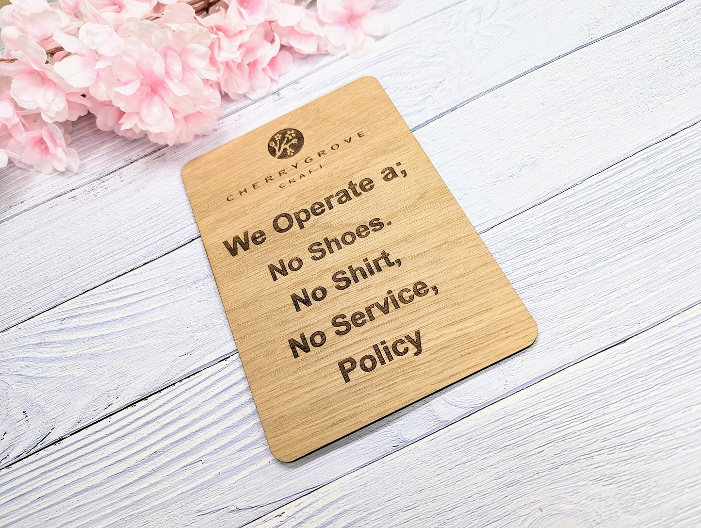 Standard or Custom "No Shoes, No Shirt, No Service Policy" Wooden Sign | Add Your Logo | Optional Stand | Oak Veneer | Business Decor