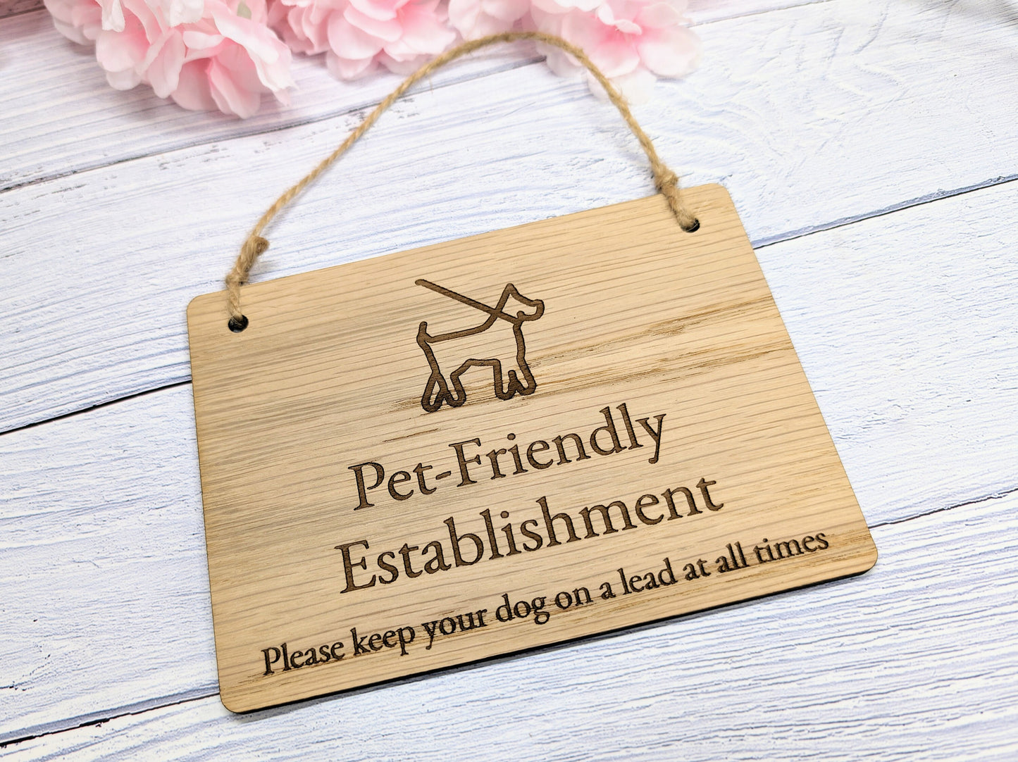 Pet Friendly Establishment Wooden Sign | Keep Dog on Lead | Oak Veneer | Optional Personalisation | Indoor Sign