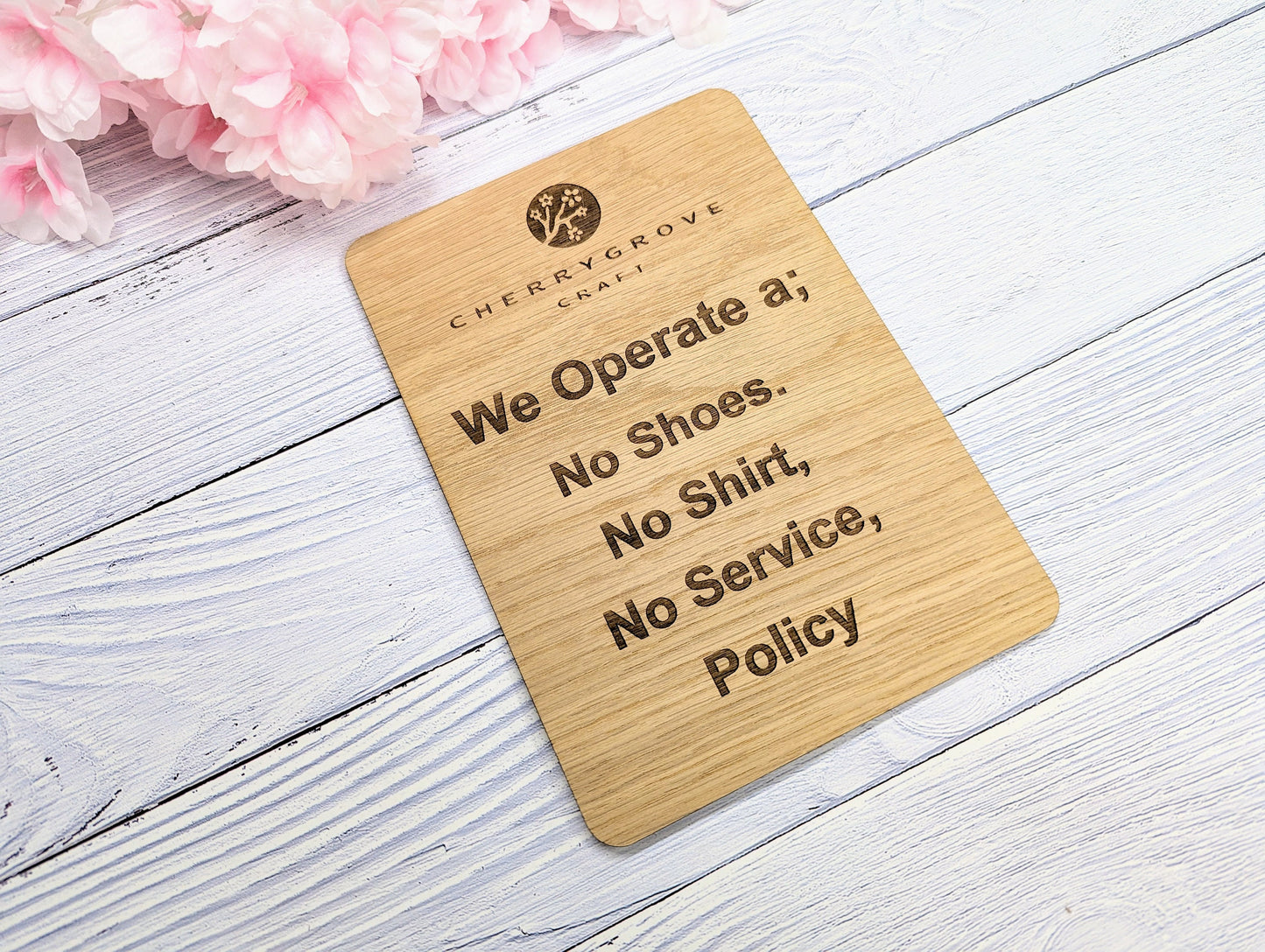 Standard or Custom "No Shoes, No Shirt, No Service Policy" Wooden Sign | Add Your Logo | Optional Stand | Oak Veneer | Business Decor