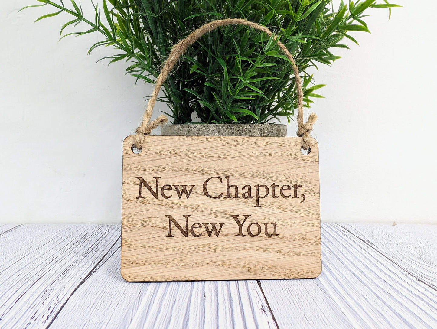 New Chapter, New You Oak Sign - Customisable, Uplifting Life Transition Decor