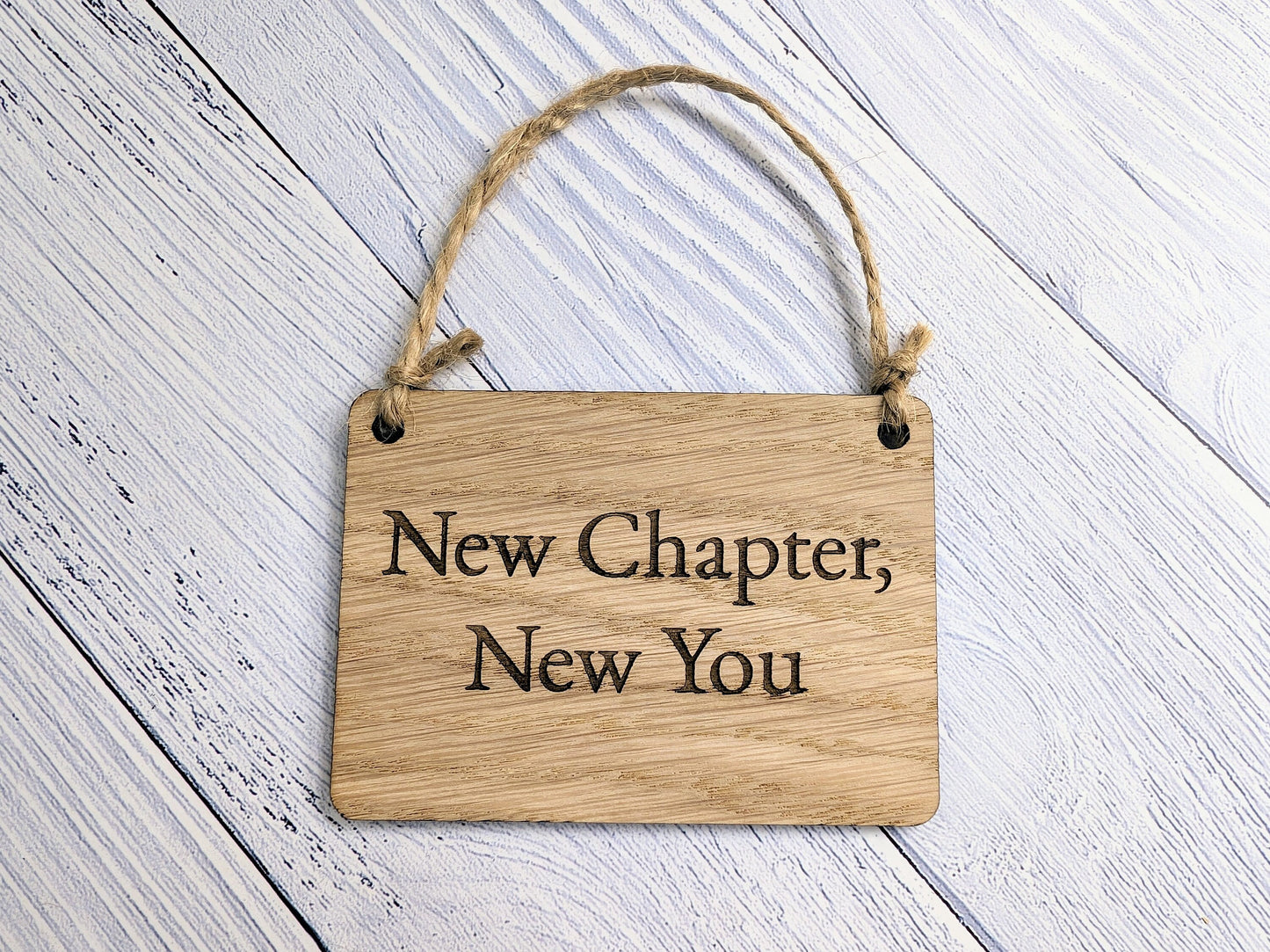 New Chapter, New You Oak Sign - Customisable, Uplifting Life Transition Decor