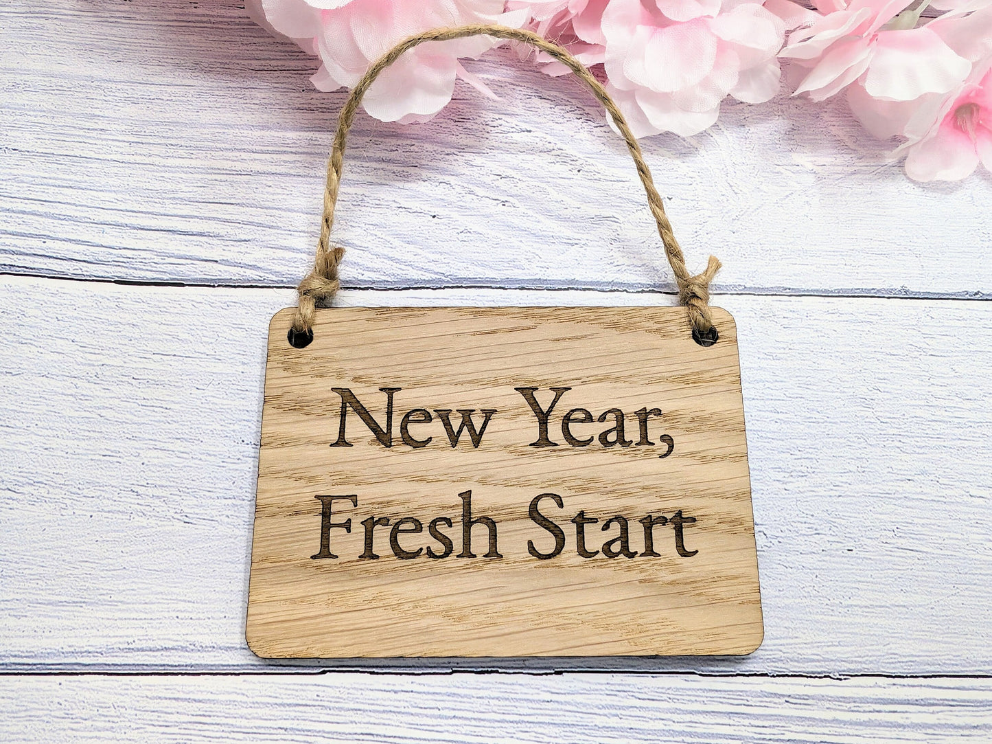 New Year, Fresh Start Oak Sign - Customisable, Motivational 2024 Decor