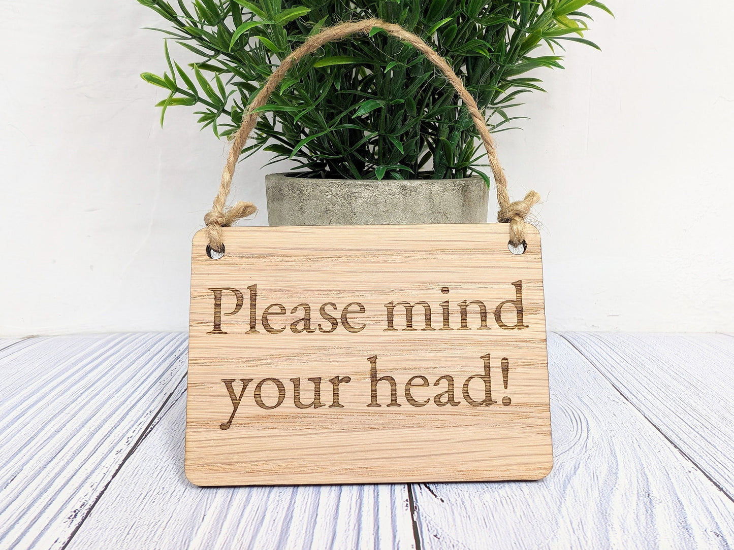 Personalised 'Please Mind Your Head' Wooden Sign - Oak Veneered MDF Door Sign