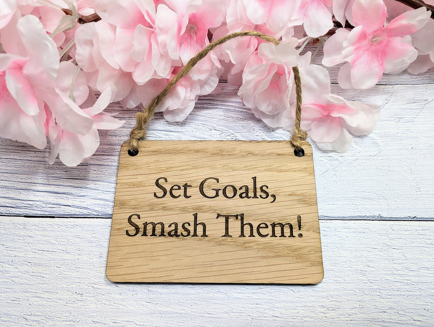 Set Goals, Smash Them - Motivational Oak Sign, Handcrafted in Wales, Eco-Friendly - Choose Your Size