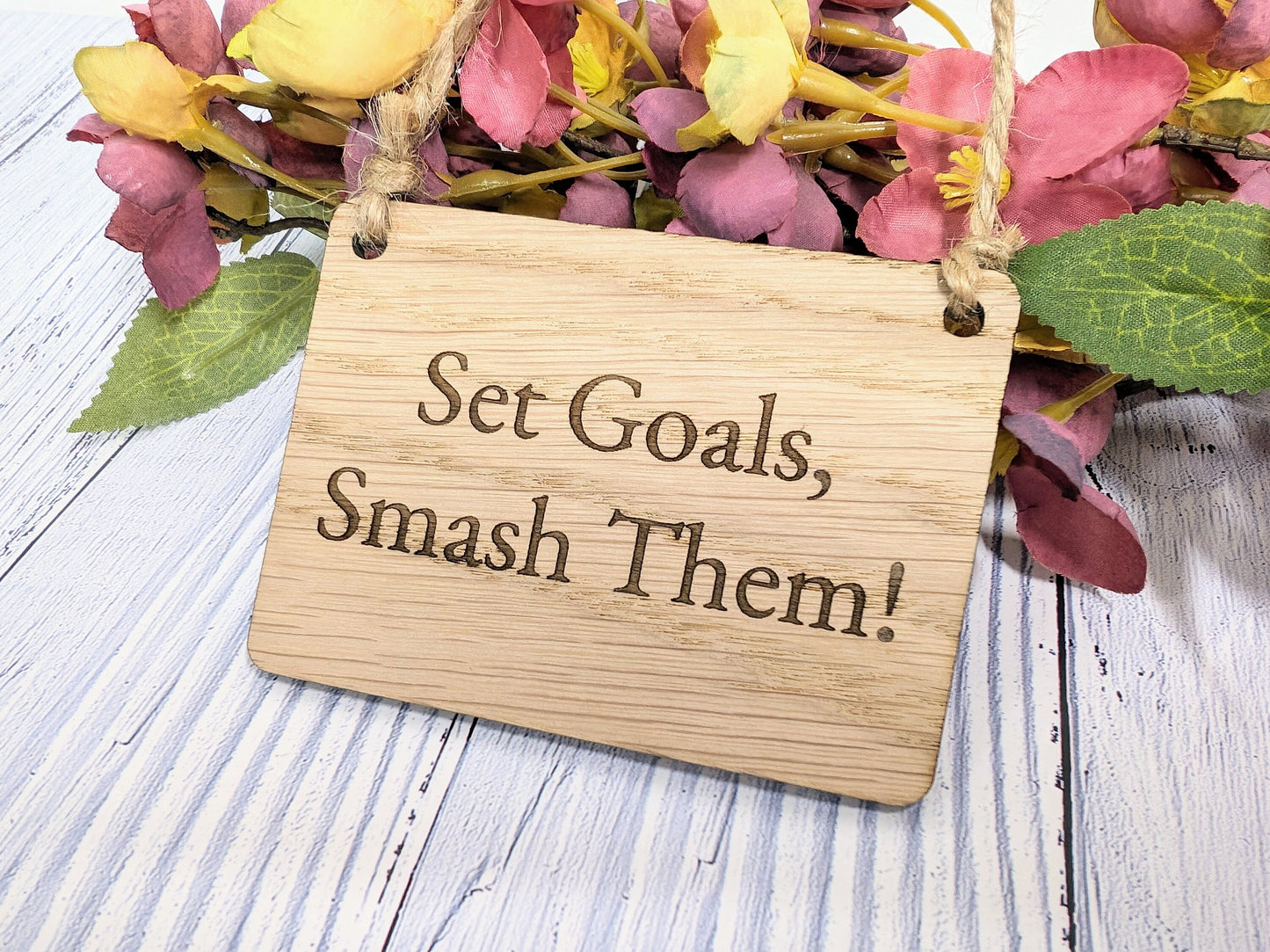 Set Goals, Smash Them - Motivational Oak Sign, Handcrafted in Wales, Eco-Friendly - Choose Your Size