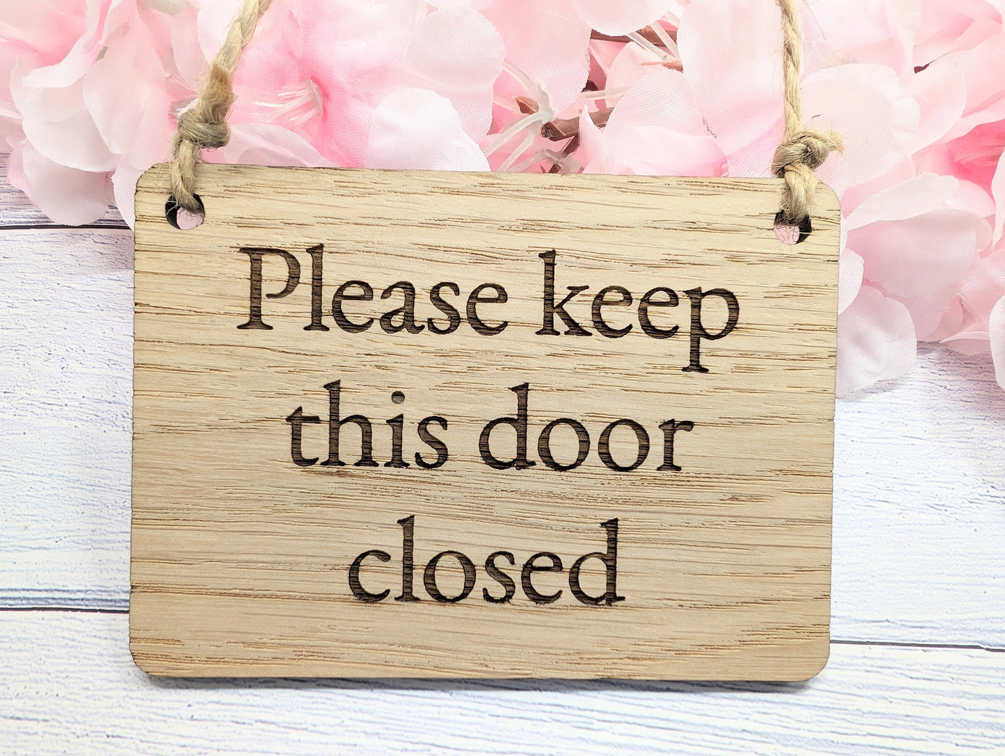 Please Keep Door Closed Sign - Custom Text Option, Personalisable Sign Oak MDF, Eco-Friendly, 4 Sizes, Door Reminder Plaque