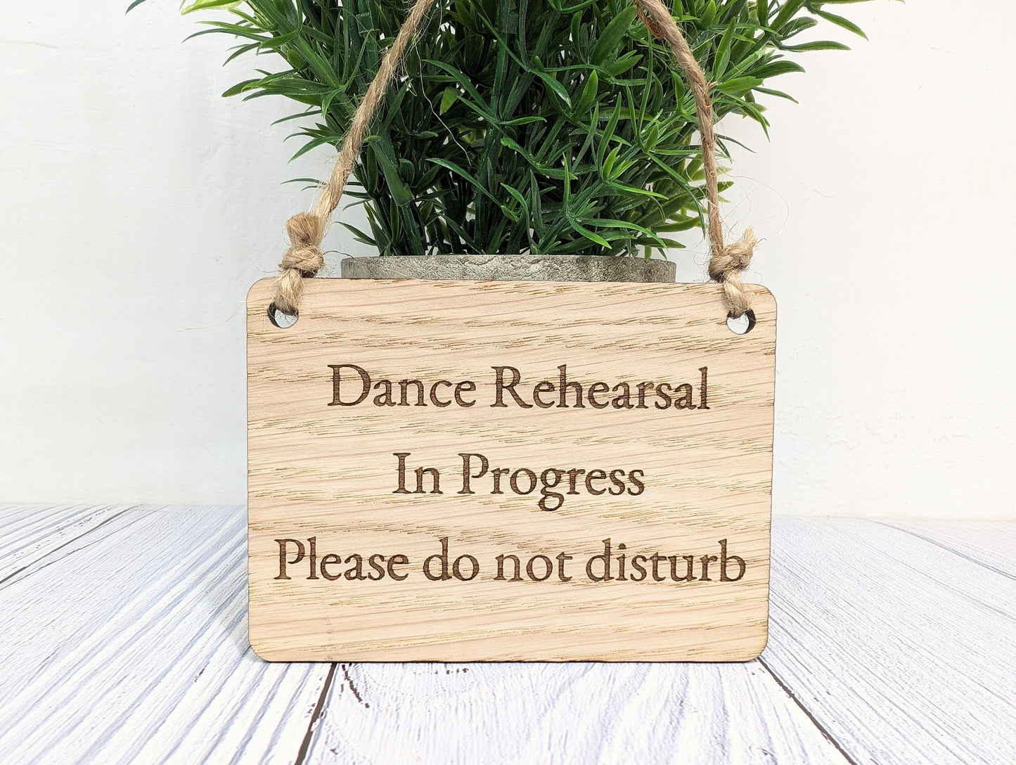 Dance Rehearsal in Progress - Sign - Handcrafted Oak Veneer Door Sign with Jute String, Perfect for Studios - Made in Wales