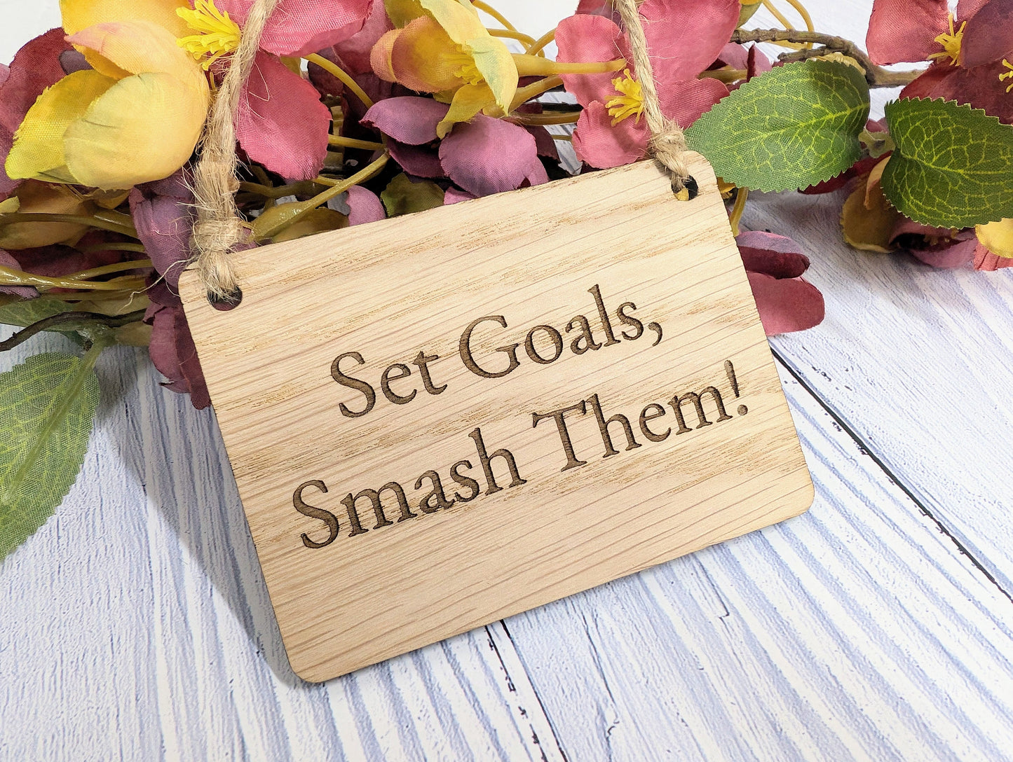 Set Goals, Smash Them - Motivational Oak Sign, Handcrafted in Wales, Eco-Friendly - Choose Your Size