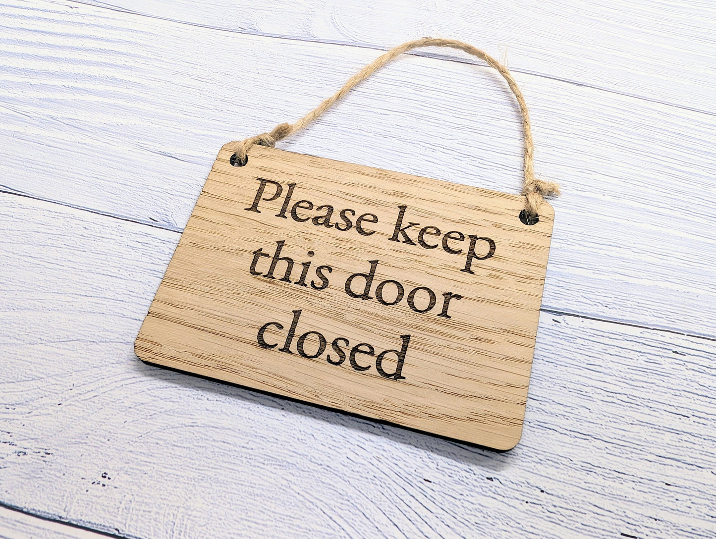 Please Keep Door Closed Sign - Custom Text Option, Personalisable Sign Oak MDF, Eco-Friendly, 4 Sizes, Door Reminder Plaque