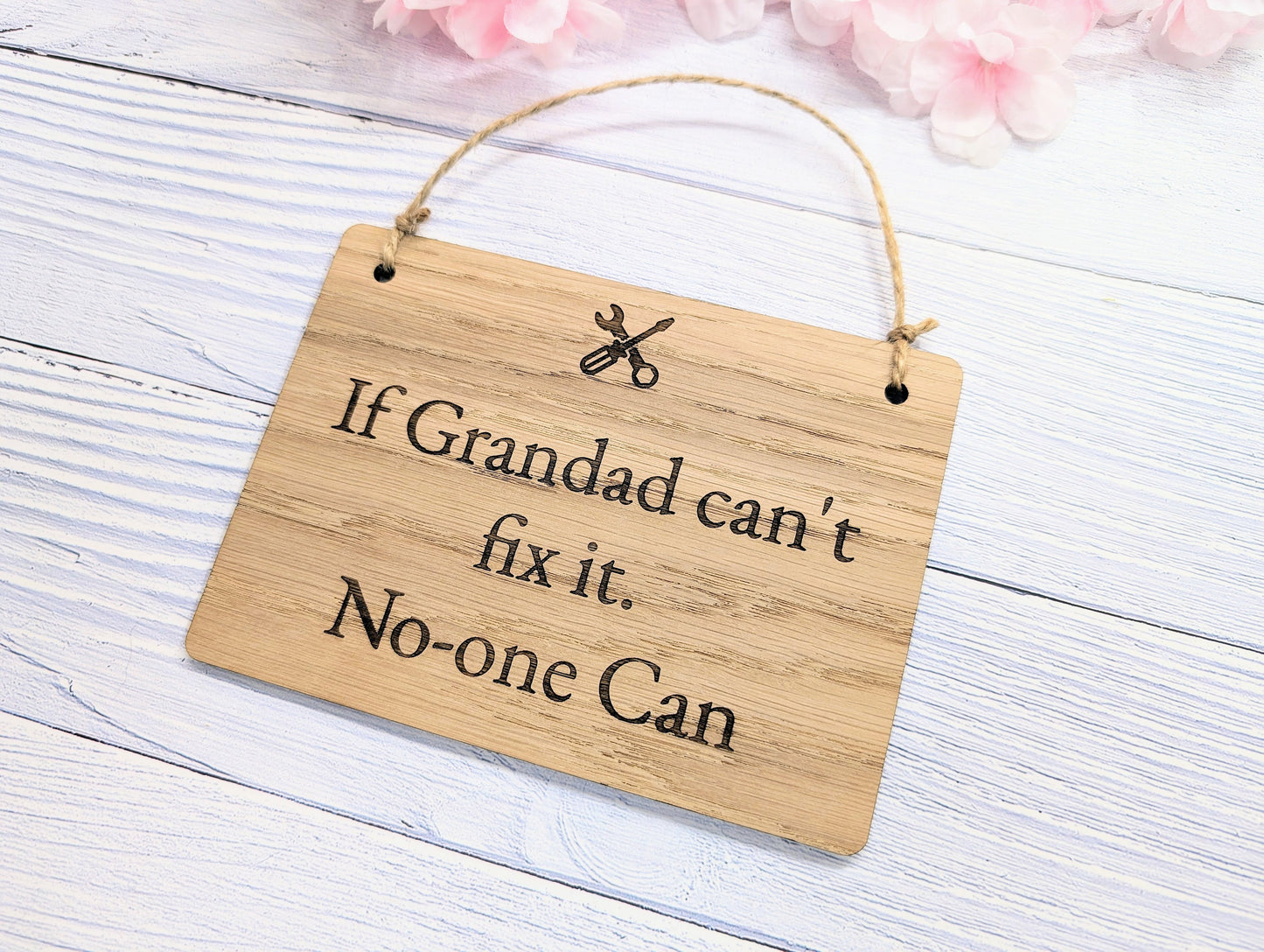 If Grandad Can't Fix It - Personalised Sign - Oak MDF, Custom Workshop Plaque, 4 Sizes, Eco-Friendly, Unique Gift