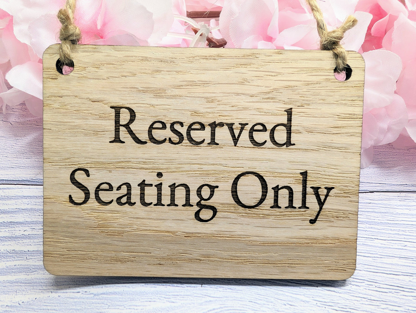 Reserved Seating Only Wooden Sign - Elegant Indoor Signage - Available in 4 Sizes - Door Sign, Wall Sign, Bulk Welcome