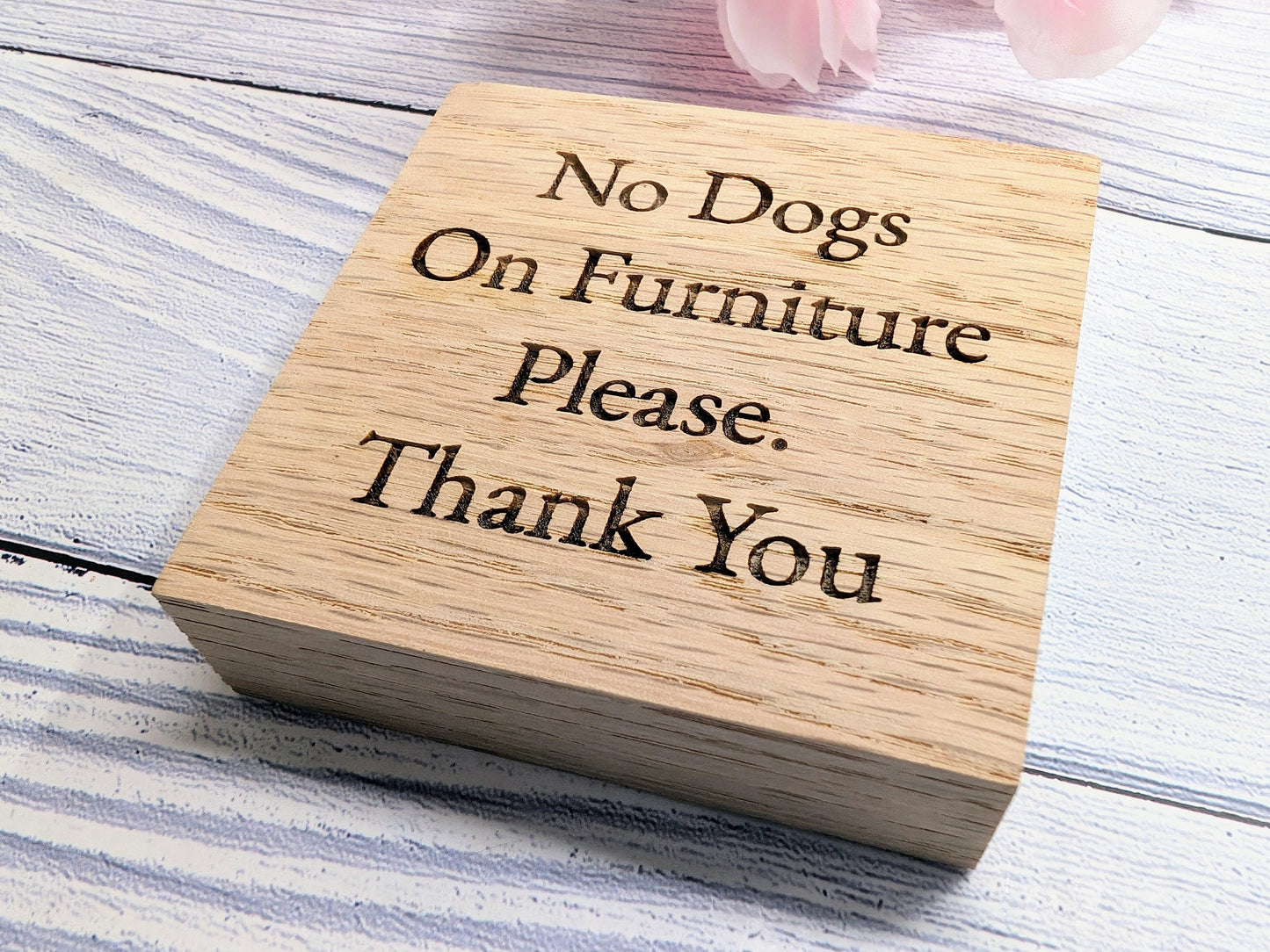 No Dogs on Furniture Oak Sign, Polite B&B Wooden Sign - Optional Personalisation - Pet Friendly Sign, Freestanding, Small Oak Plaque