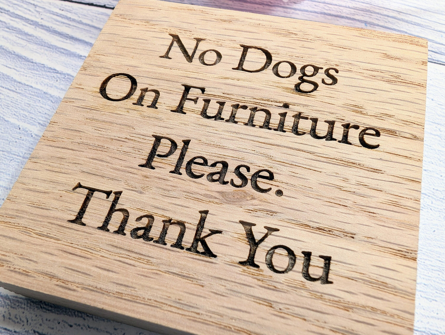 No Dogs on Furniture Oak Sign, Polite B&B Wooden Sign - Optional Personalisation - Pet Friendly Sign, Freestanding, Small Oak Plaque