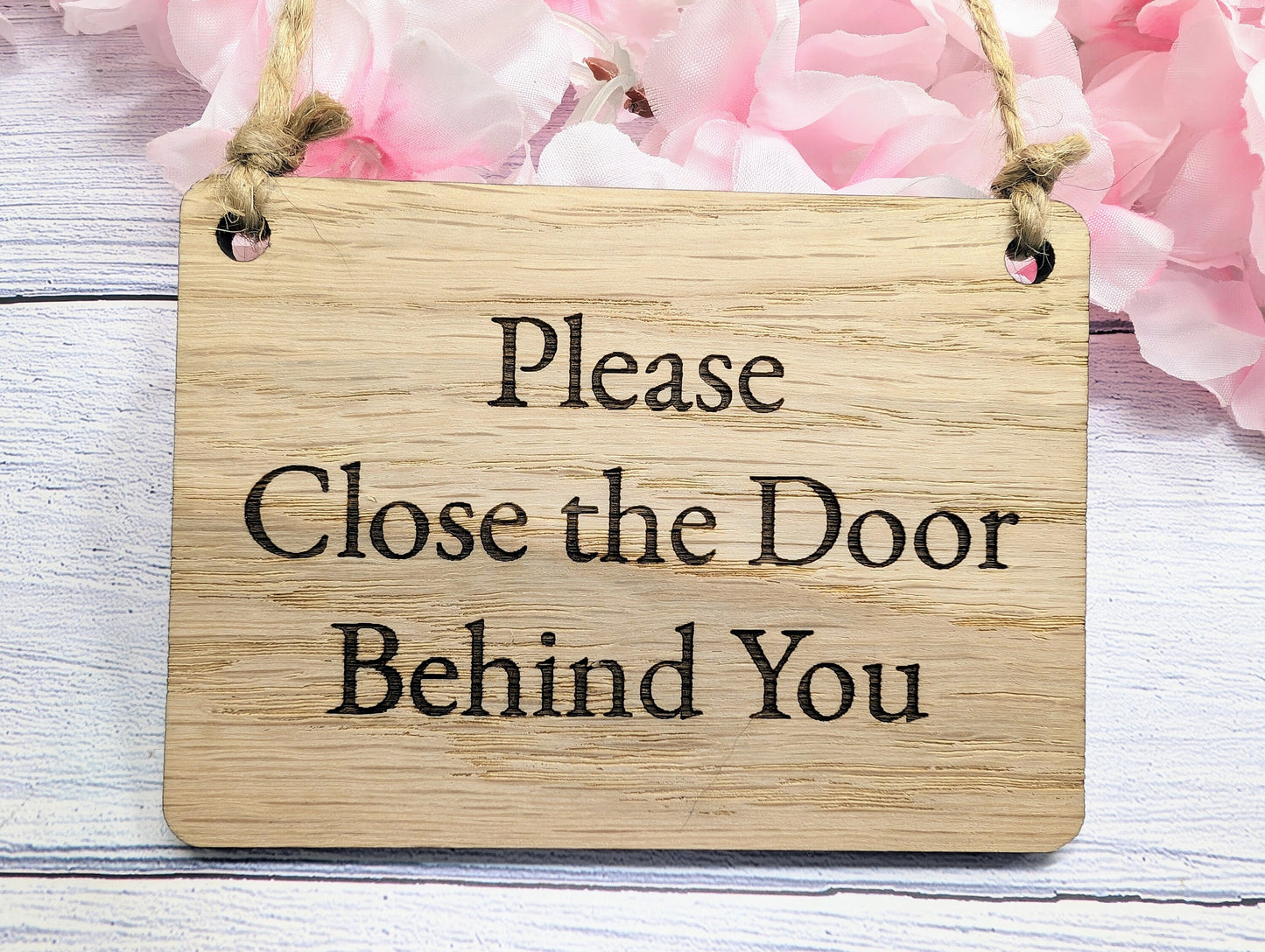 Please Close The Door Behind You Wooden Sign - Indoor Courtesy Sign - Available in 4 Sizes, Door Sign, Wall Sign, Bulk