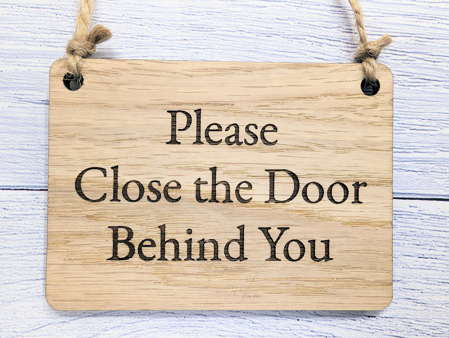 Please Close The Door Behind You Wooden Sign - Indoor Courtesy Sign - Available in 4 Sizes, Door Sign, Wall Sign, Bulk